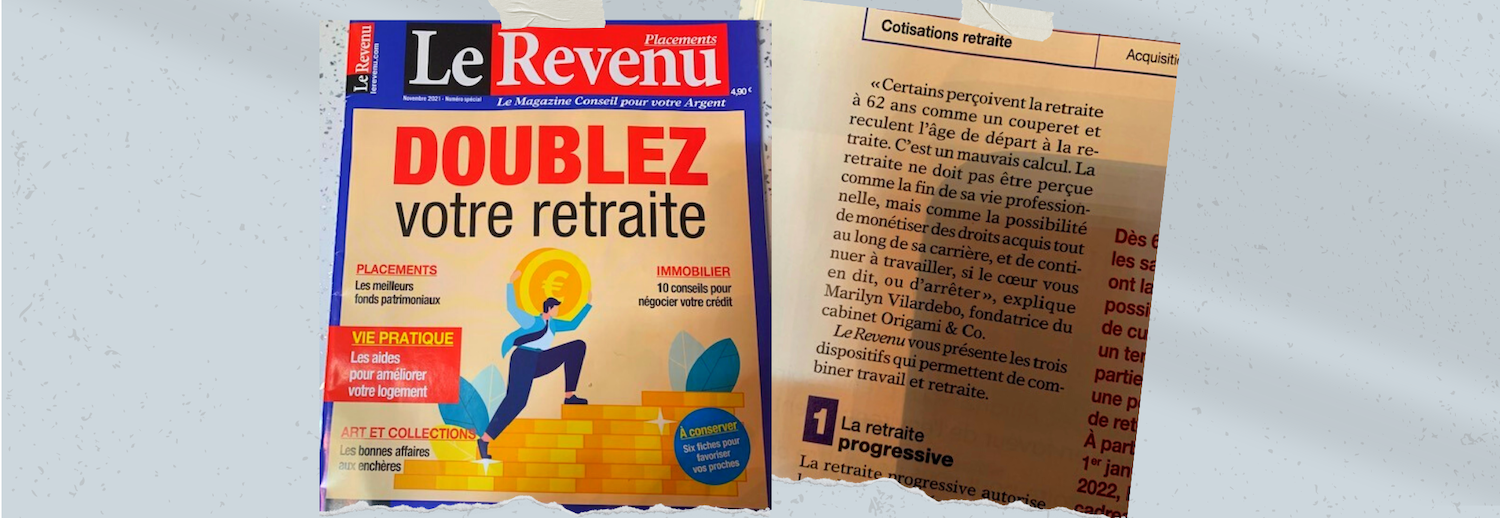 Article 76 : Le dernier numéro du Revenu cite Origami&Co parmi les 5 "cabinets experts pour des bilans retraite" !