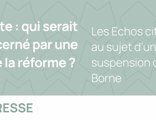 Les Echos cite Origami&Co au sujet d’une éventuelle suspension de la réforme Borne