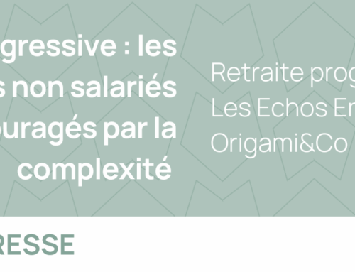 Retraite progressive des TNS : Les Echos Entrepreneurs cite Origami&Co