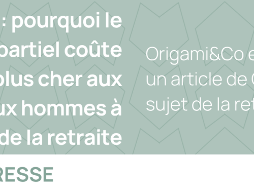 Origami&Co est citée dans un article de Capital sur le sujet de la retraite